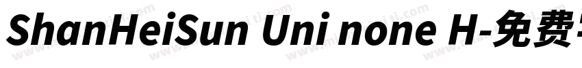 ShanHeiSun Uni none H字体转换